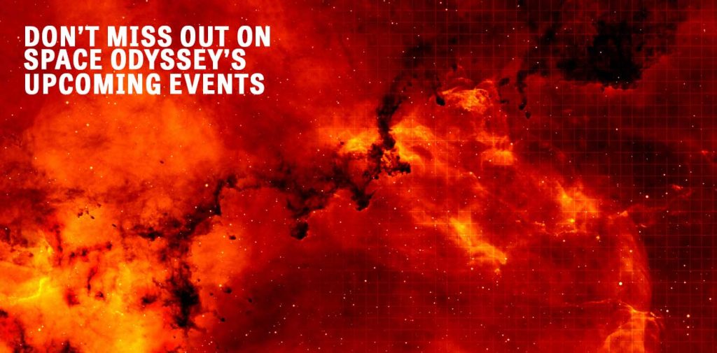 Don't miss out on Space Odyssey's upcoming events